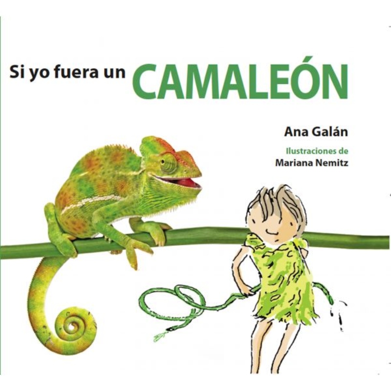LIBRO SI YO FUERA UN CAMALEON - ANA GALAN / ALMADRABA - 1