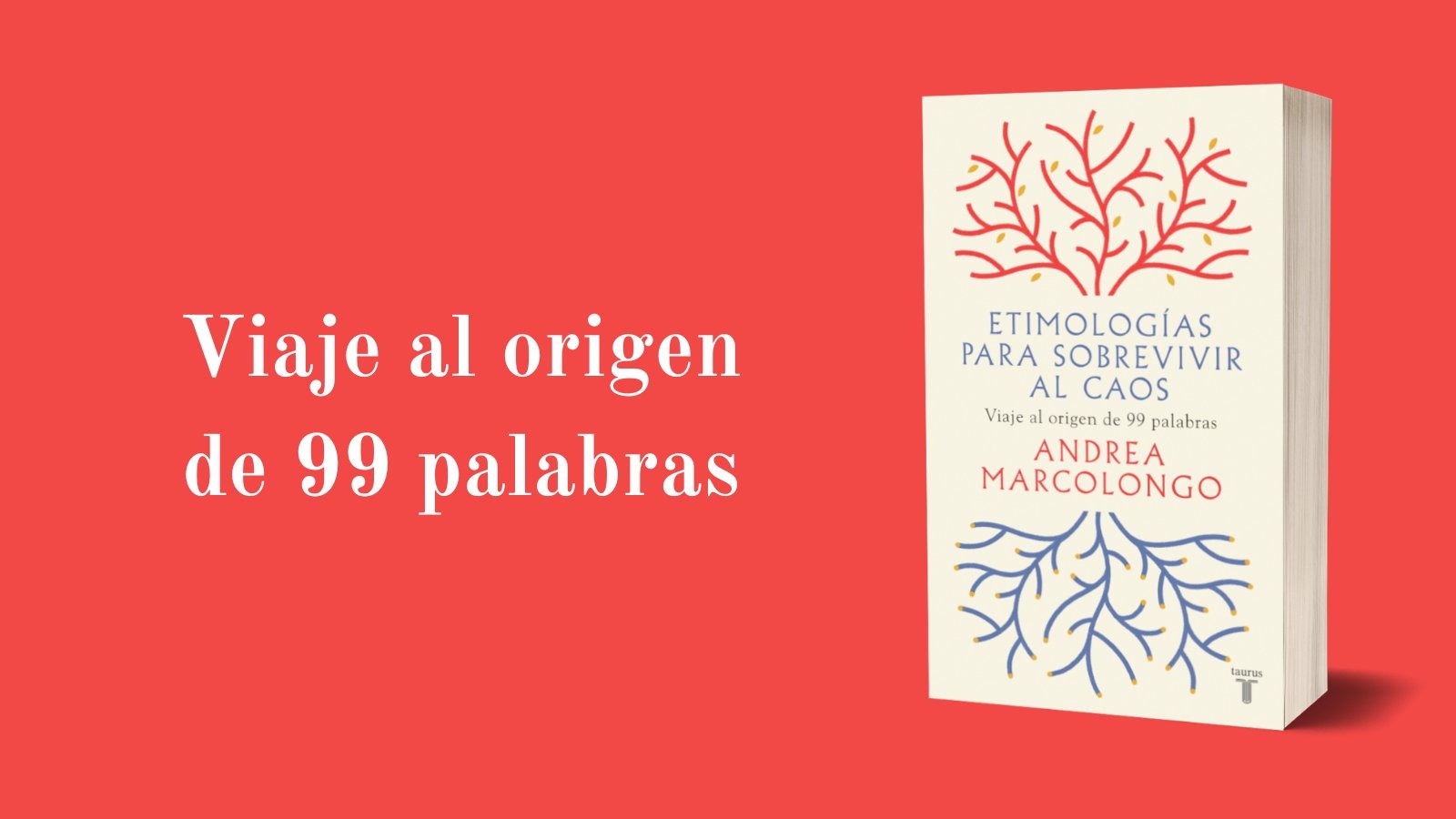 LIBRO ETIMOLOGIAS PARA SOBREVIVIR AL CAOS 839 ANDREA MARCOLONGO - 3