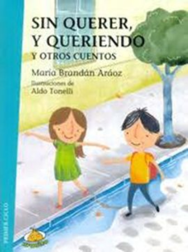 LIBRO SIN QUERER Y QUERIENDO Y OTROS CUENTOS -577- - M. BRANDAN A. - 1
