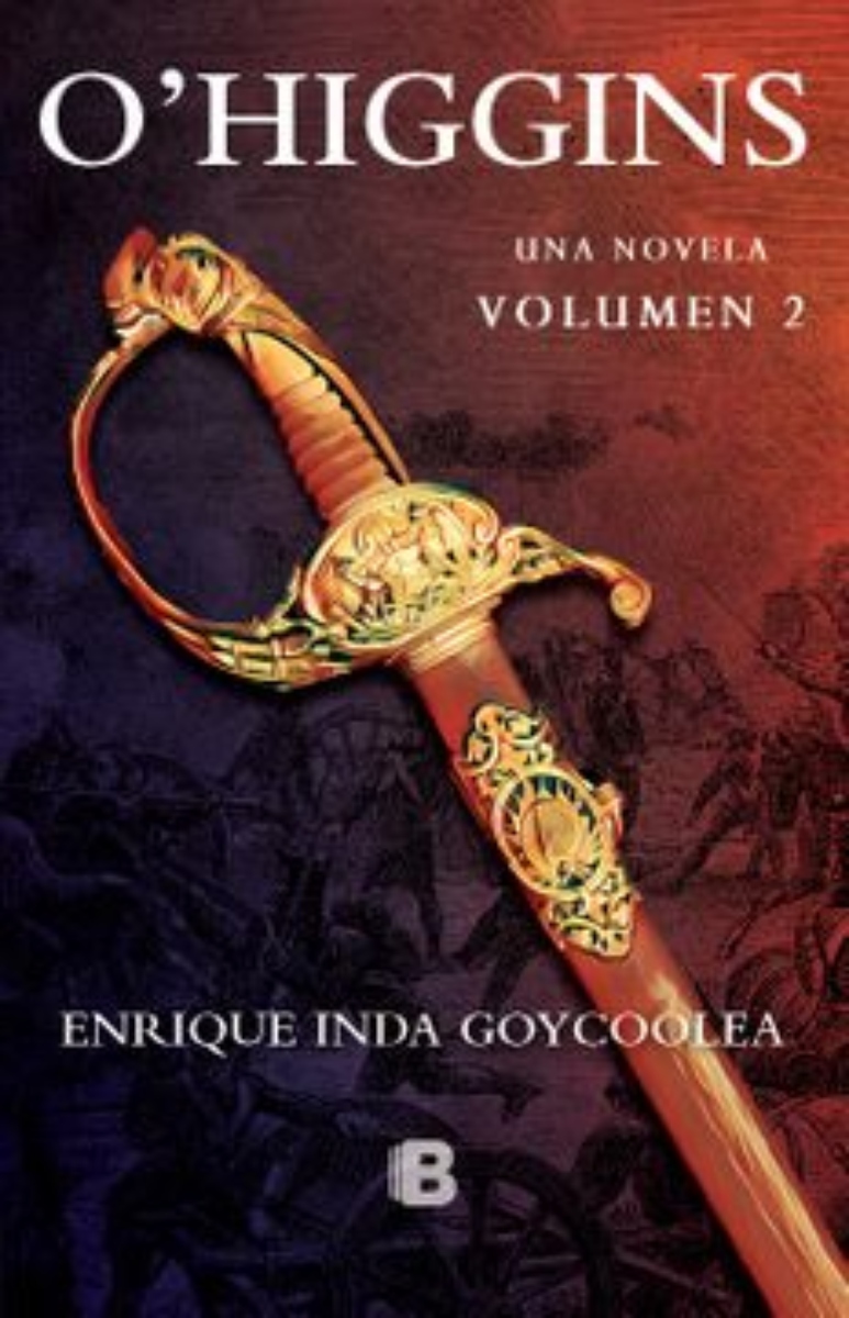 LIBRO O'HIGGINS. UNA NOVELA, VOL. 2 -577- E. INDA - 1