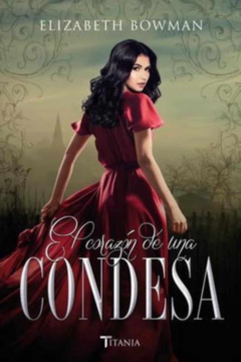 LIBRO EL CORAZON DE UNA CONDESA -256- E. BOWMAN - 1