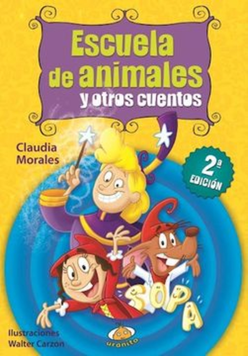 LIBRO ESCUELA DE ANIMALES Y OTROS CUENTOS -546- - C. MORALES - 1