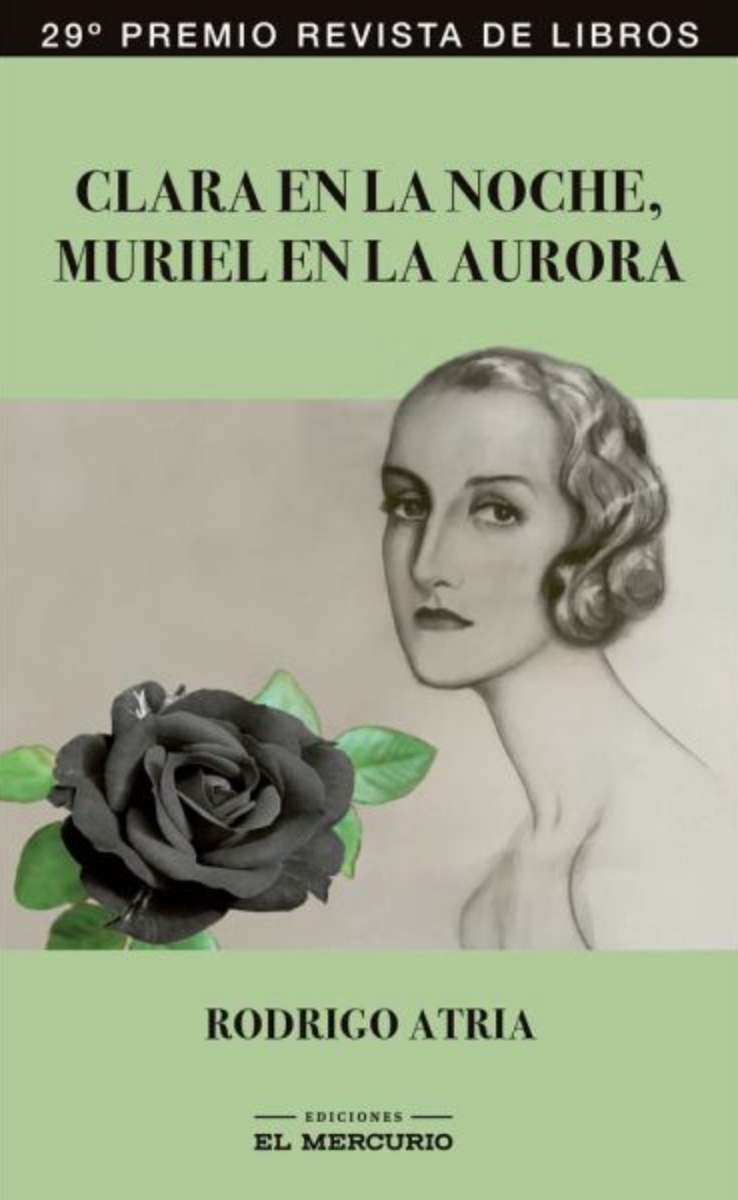 LIBRO CLARA EN LA NOCHE, MURIEL EN LA AURORA -765- RODRIGO ATRIA - 1
