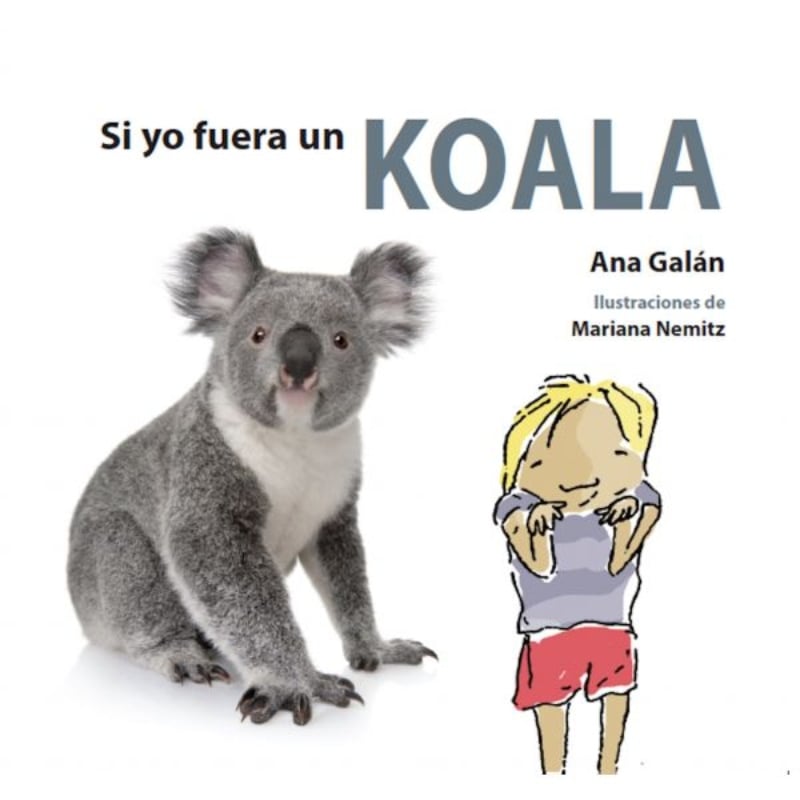 LIBRO SI YO FUERA UN KOALA -110- A. GALAN - 1