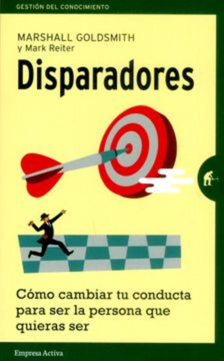 LIBRO DISPARADORES -386- MARSHALL GOLDSMITH - MARK REITER - 1