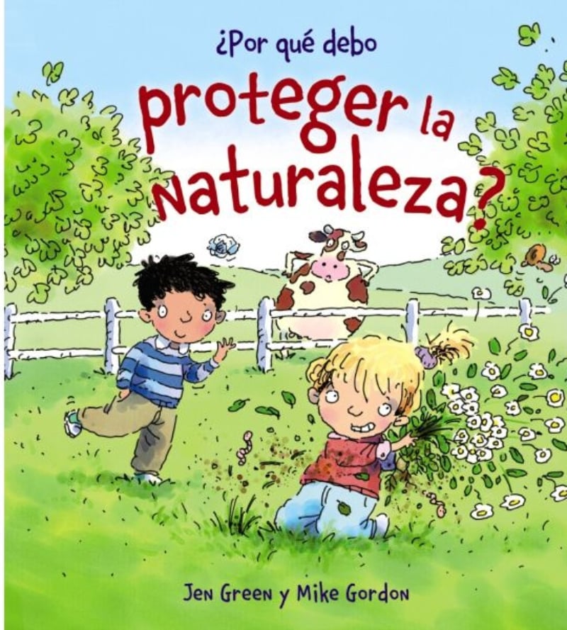 LIBRO ¿POR QUÉ DEBO PROTEGER LA NATURALEZA? -788- JOHN GREEN - 1