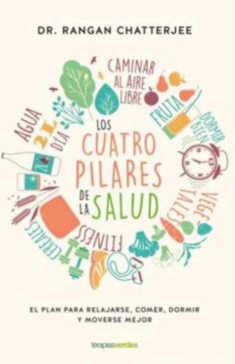 LIBRO LOS CUATRO PILARES DE LA SALUD -487- DR.RANGAN CHATTERJEE - 1