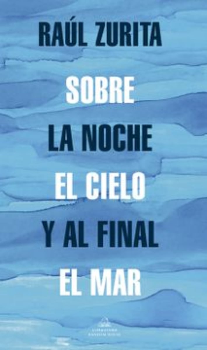 LIBRO SOBRE LA NOCHE EL CIELO Y AL FINAL 557 RAUL ZURITA - 1