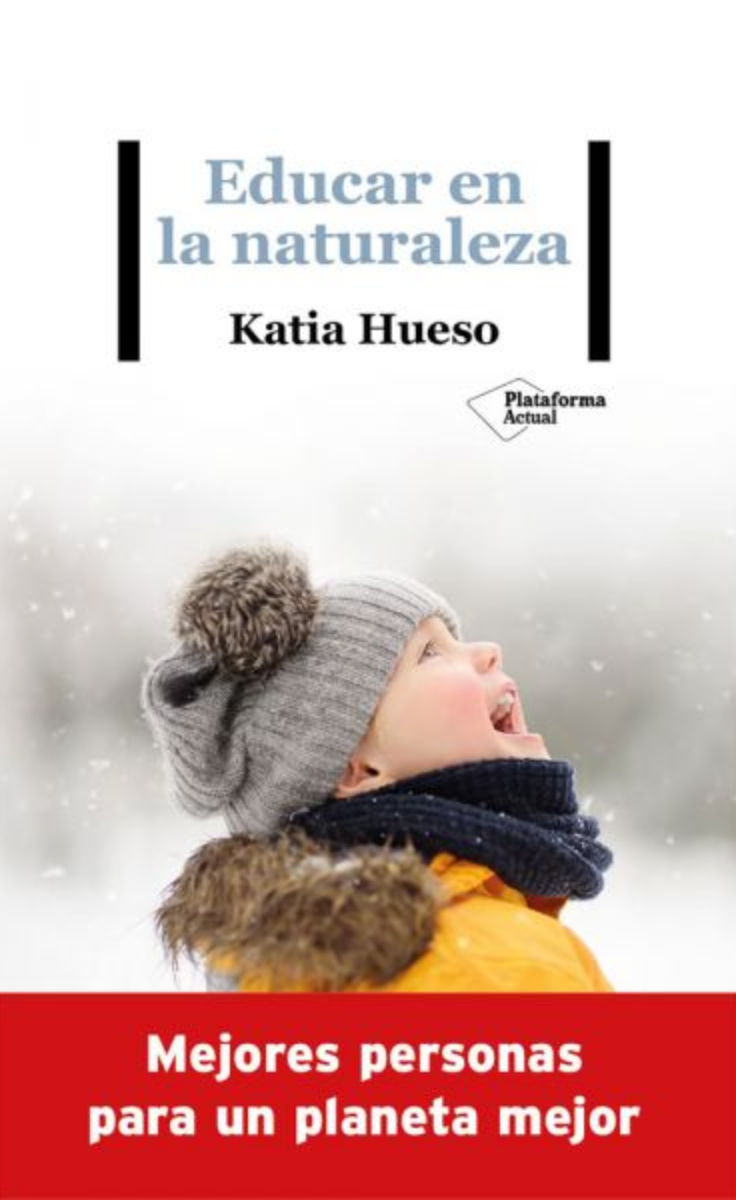 LIBRO EDUCAR EN LA NATURALEZAA 936 KATIA HUESO - 1
