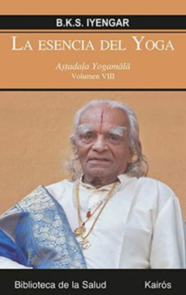 LIBRO LA ESENCIA DEL YOGA VIII 582 B.K.S.IYENGAR - 1