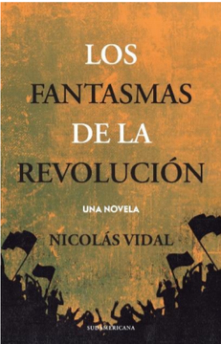 LIBRO LOS FANTASMAS DE LA REVOLUCION -255- NICOLAS VIDAL - 1