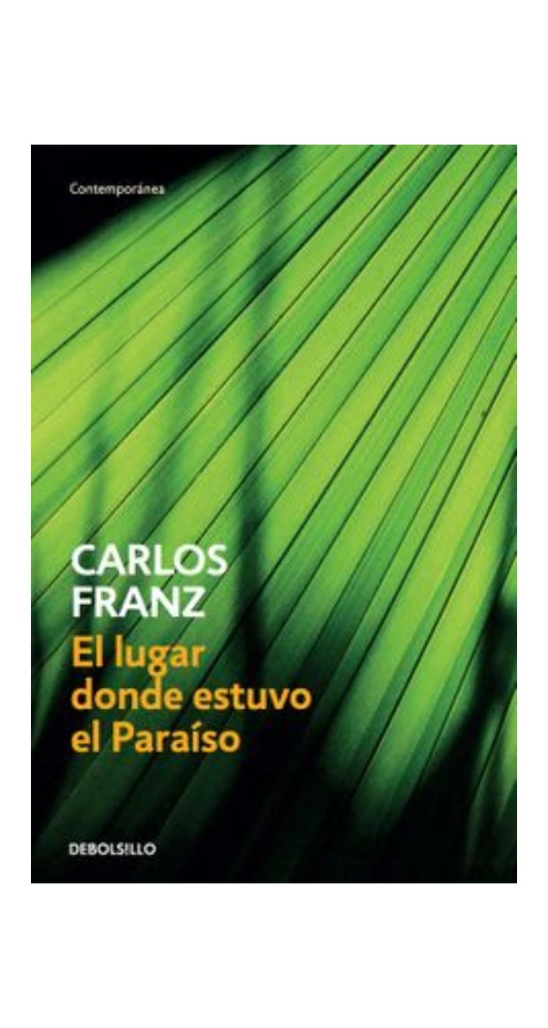 LIBRO EL LUGAR DONDE ESTUVO EL PARAISO -976- C.FRANZ - 2