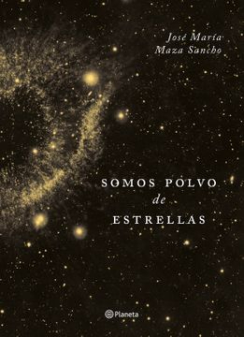 LIBRO SOMOS POLVO DE ESTRELLAS -912- JOSE MARIA MAZA - 1