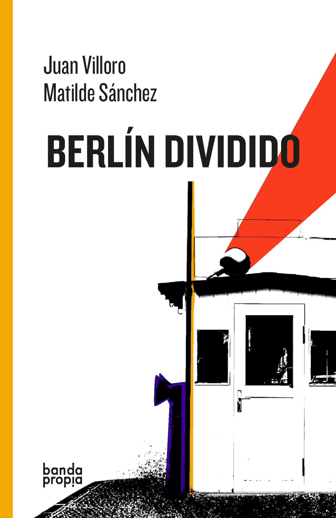 LIBRO BERLIN DIVIDIDO 097 JUAN VILLORO MATILDE SANCHEZ - 1