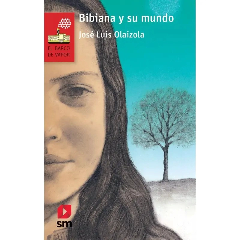 LIBRO BIBIANA Y SU MUNDO - LORAN - JOSE LUIS OLAIZOLA  / EDICIONES SM - 1