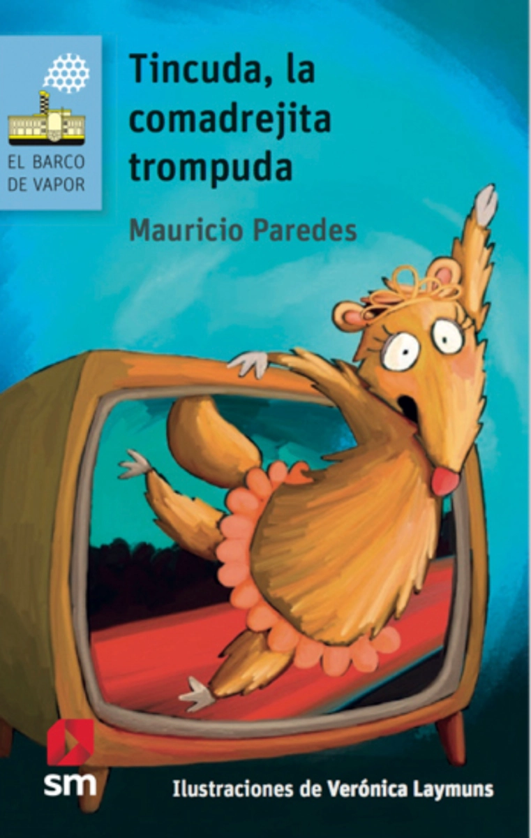 LIBRO TINCUDA, LA COMADREJITA TROMPUDA - LORAN - MAURICIO PAREDES - 1
