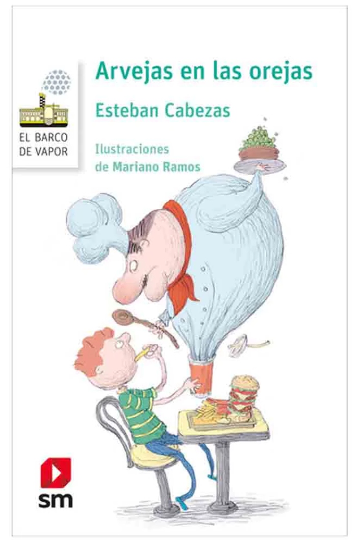 NOVELA JUVENIL TEXTO ARVEJAS EN LAS OREJAS - LORAN ESTEBAN CABEZAS EDICIONES SM E.CABEZAS - 1