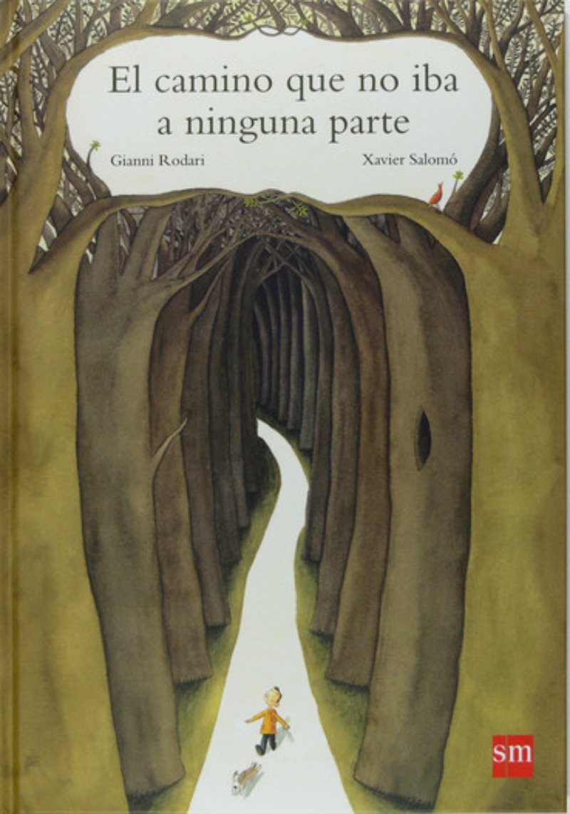 LIBRO EL CAMINO QUE NO IBA A NINGUNA PARTE -590- GIANNI RODARI - 1