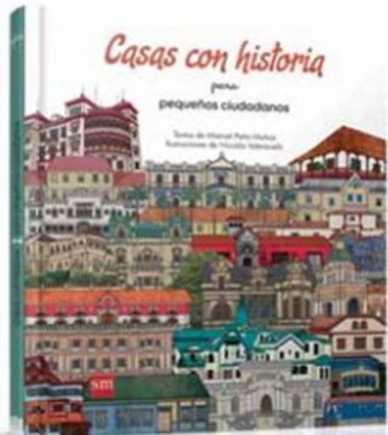 LIBRO CASAS CON HISTORIA, PARA PEQUENOS CIUDADANOS -214- MANUEL PENA - 1