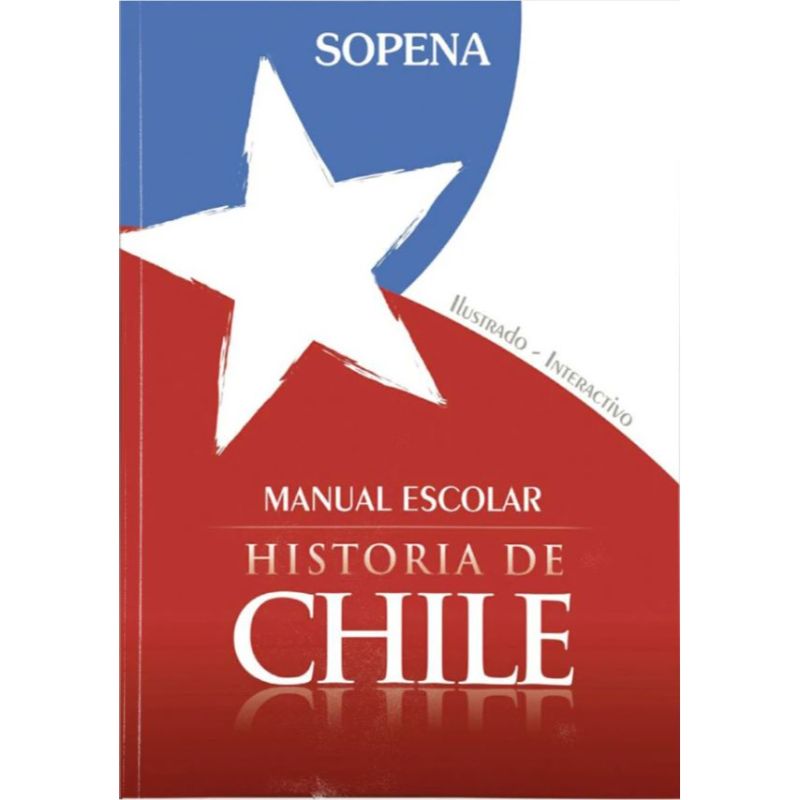 LIBRO MANUAL ESCOLAR HISTORIA DE CHILE. EDITORIAL: SOPENA - VARIOS AUTORES NO DECLARADOS - 1
