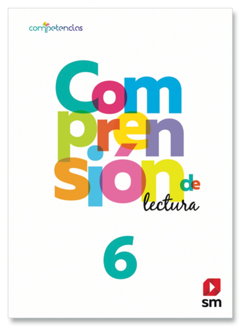 TEXTO COMPRENSION DE LECTURA 6 BÁSICO - EDICIONES SM - 1