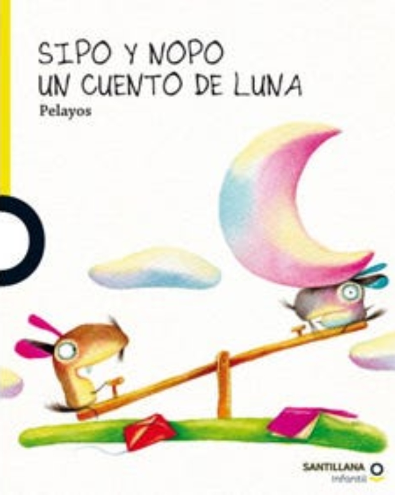 LIBRO SIPO Y NOPO. UN CUENTO DE LUNA -546- A.PELAYO - 1
