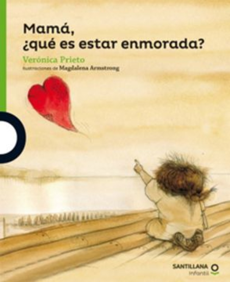 LIBRO MAMA, ¿QUE ES ESTAR ENAMORADA? - VERONICA PRIETO / LOQUELEO - 1