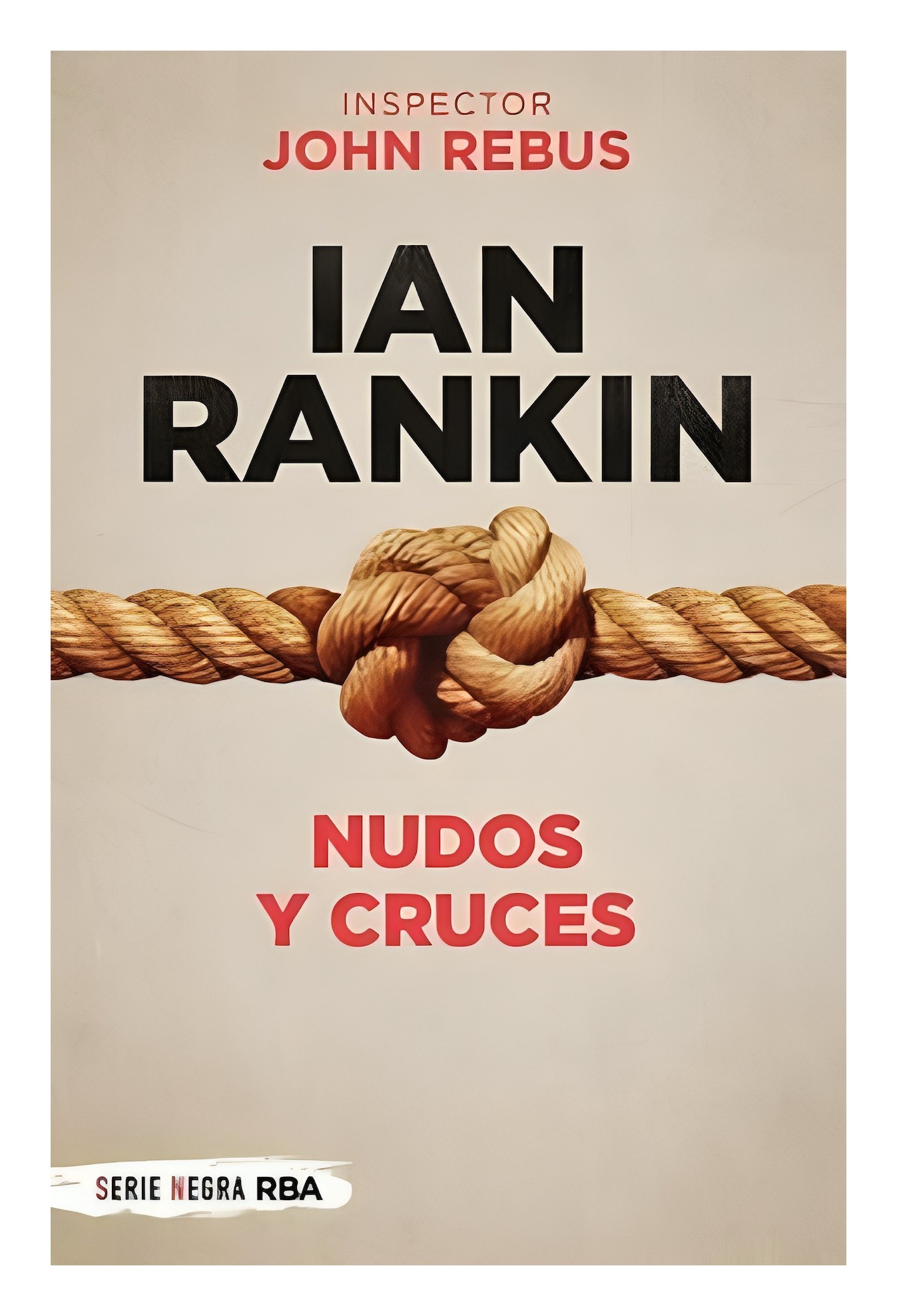 LIBRO NUDOS Y CRUCES -499- IAN RANKIN - 1