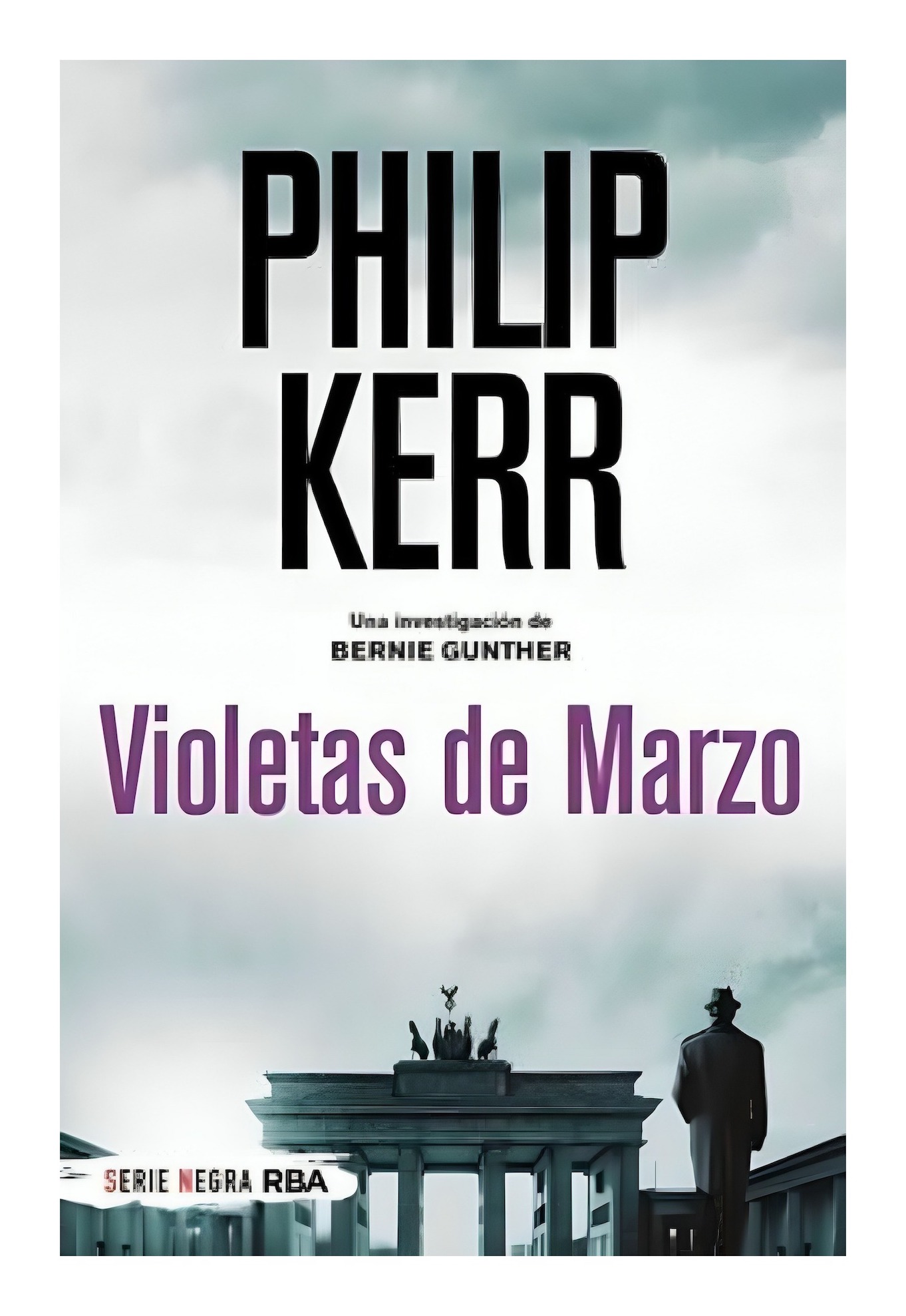 LIBRO VIOLETAS DE MARZO -525- PHILIP KERR - 1