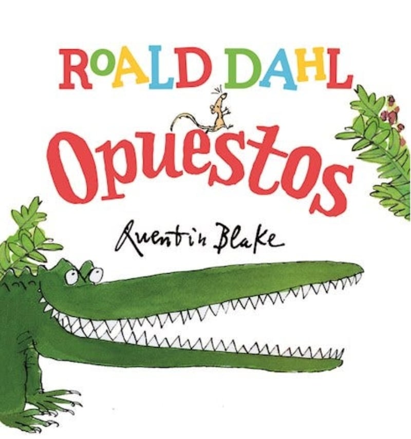 LIBRO OPUESTOS - ROALD DAHL / LOQUELEO - 1