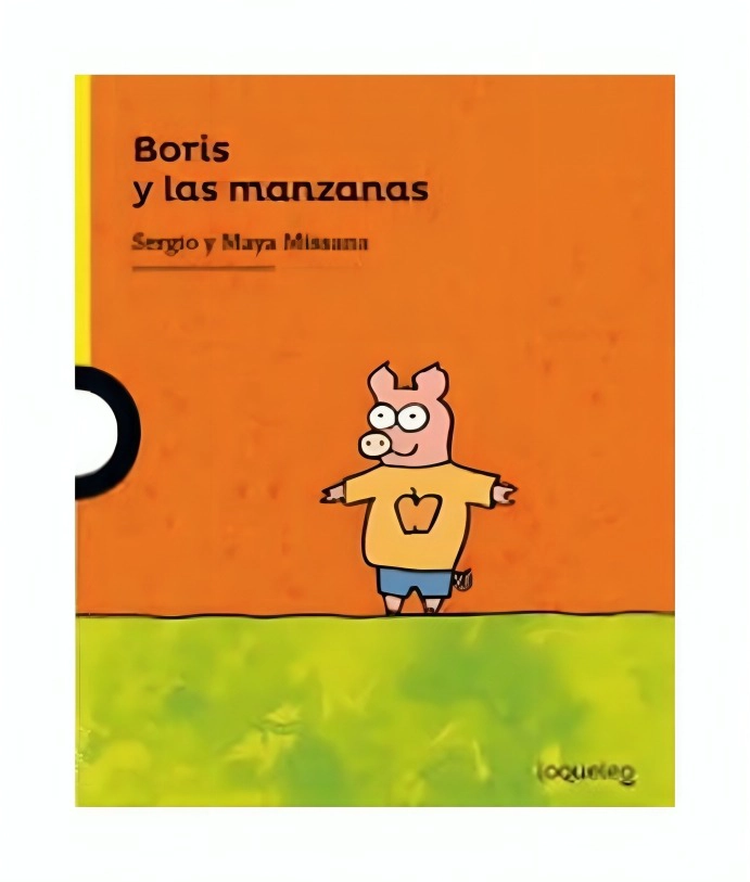 LIBRO BORIS Y LAS MANZANAS - SERGIO MISSANA - MAYA MISSANA - 1