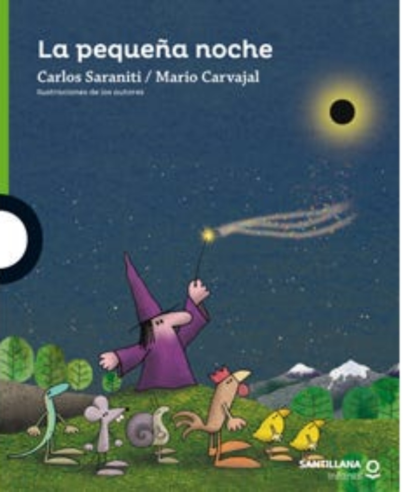 LIBRO LA PEQUENA NOCHE - MARIO CARVAJAL - CARLOS SARANITINI / LOQUELEO - 1