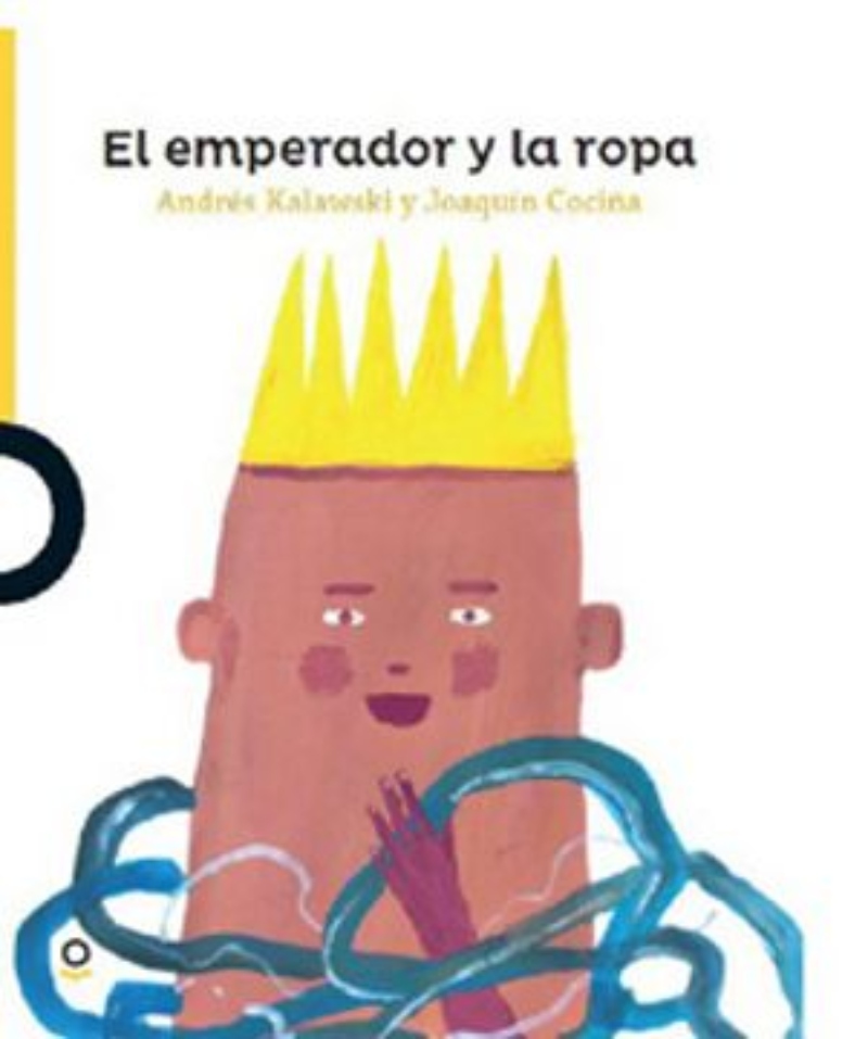 LIBRO EL EMPERADOR Y LA ROPA - A.KALAWSKI / LOQUELEO - 1