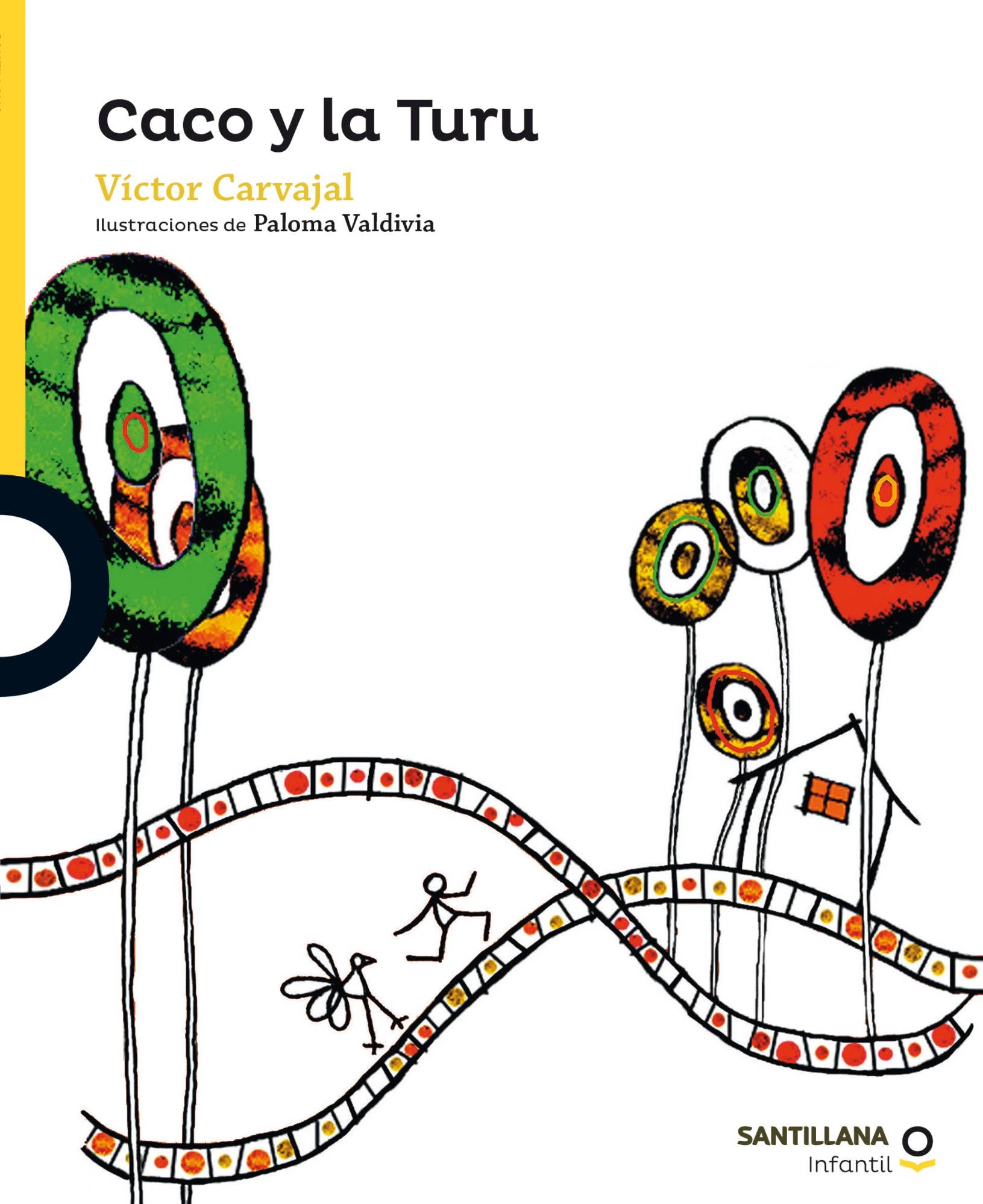 LIBRO CACO Y LA TURU - VICTOR CARVAJAL / LOQUELEO - 1