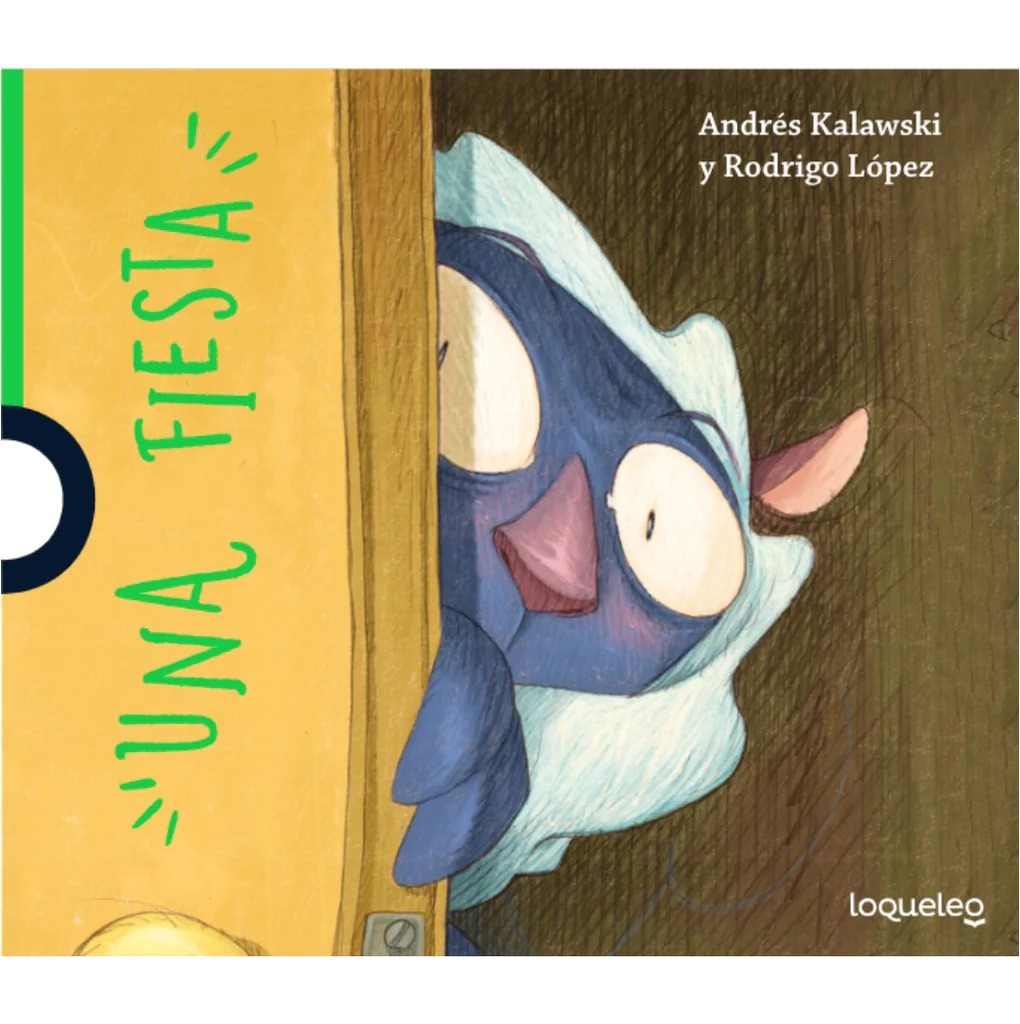 LIBRO UNA FIESTA - A.KALAWSKI - R.LOPEZ / LOQUELEO - 1