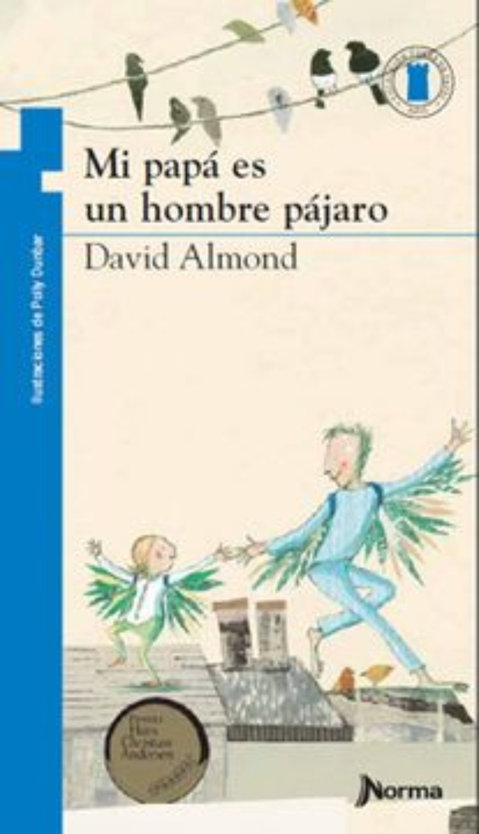 LIBRO MI PAPA ES UN HOMBRE PAJARO -991- D.ALMOND - 1