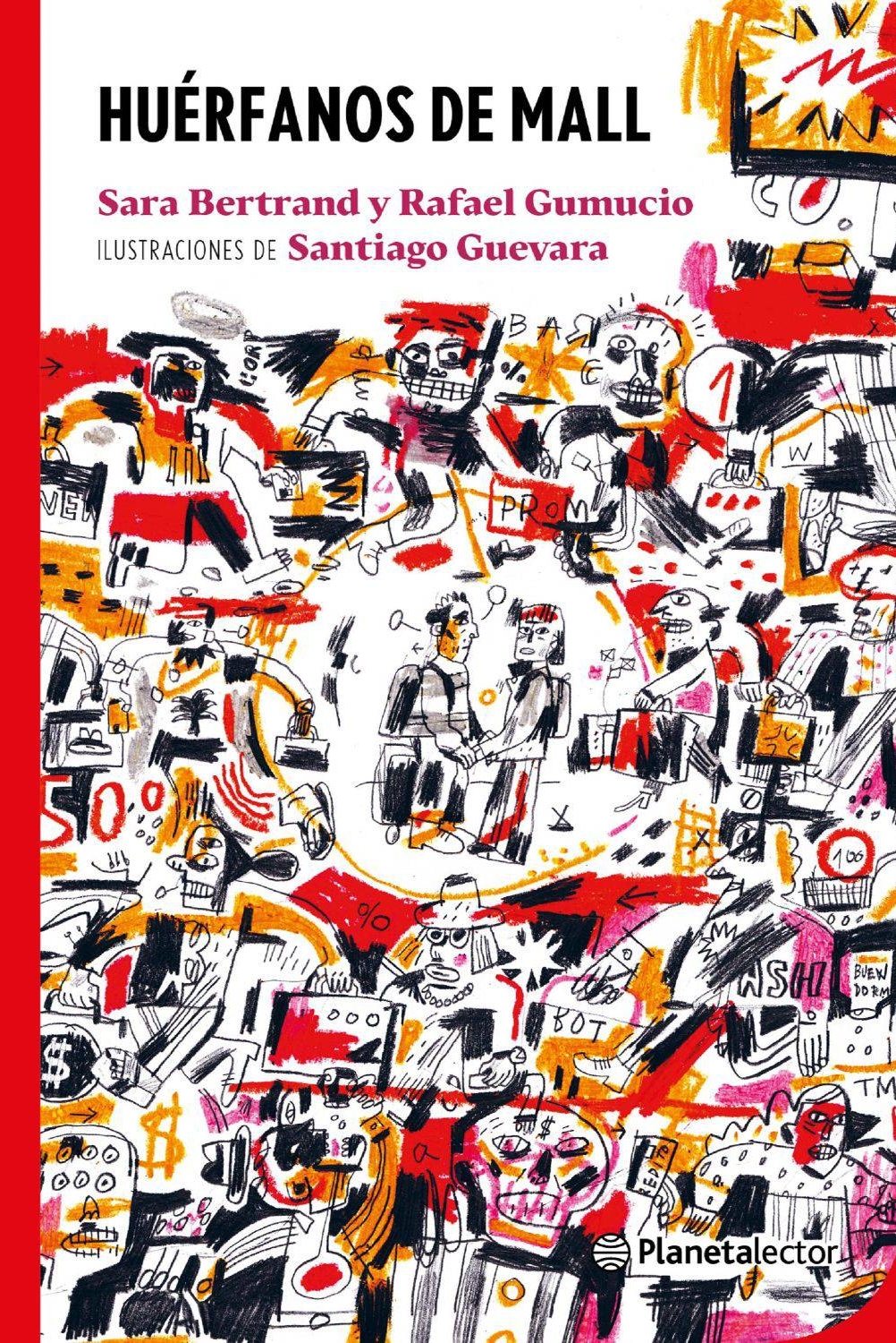 LIBRO HUERFANOS DE MALL -580- SARA BERTRAND - RAFAEL GUMUCIO - 1