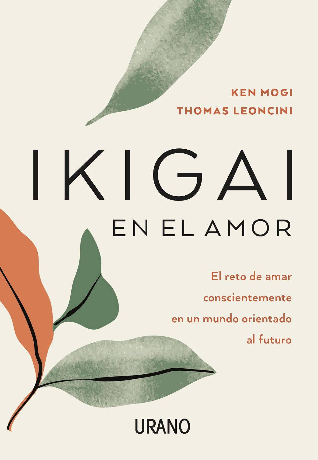 LIBRO IKIGAI EN EL AMOR -401- THOMAS LEONCINI - KEN MOGI - 1