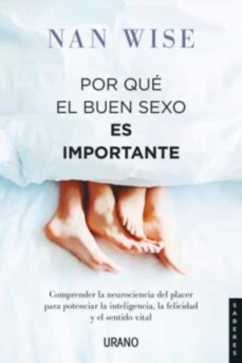 LIBRO POR QUE EL BUEN S E X O ES IMPORTANTE - NAN WISE - 1