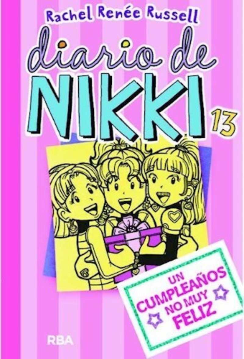 LIBRO DIARIO DE NIKKI 13: UN CUMPLEAÑOS NO MUY FELIZ -386- RACHEL RENEE RUSSELL - 1