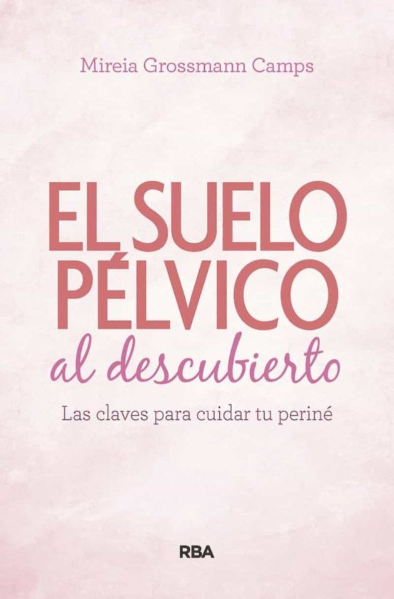LIBRO EL SUELO PELVICO AL DESCUBIERTO -184- - M.GROSSMAN - 1