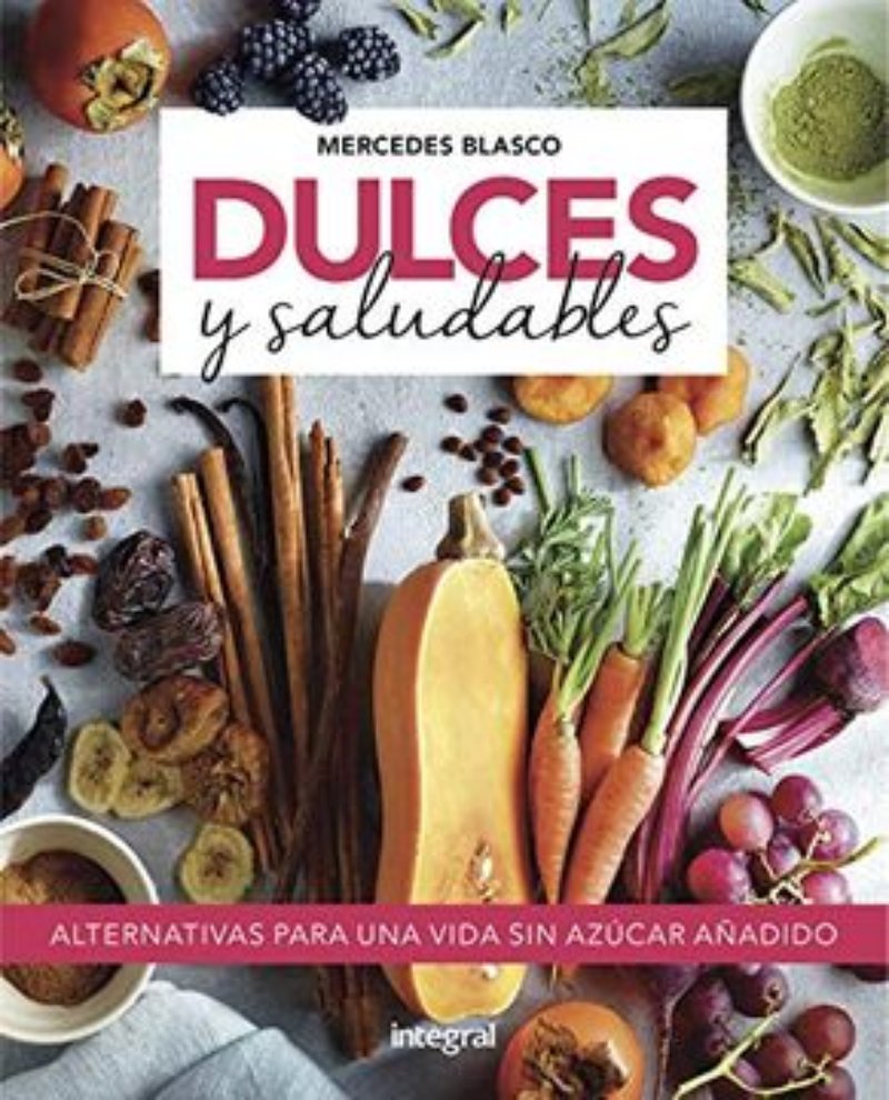 LIBRO DULCES Y SALUDABLES -743- - M.BLASCO - 1