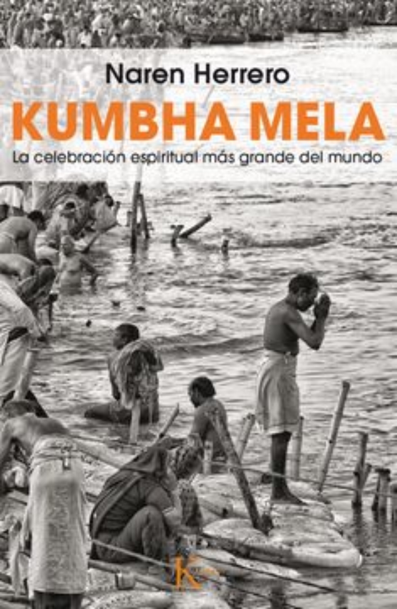 LIBRO KUMBHA MELA 387 NAREN HERRERO - 1