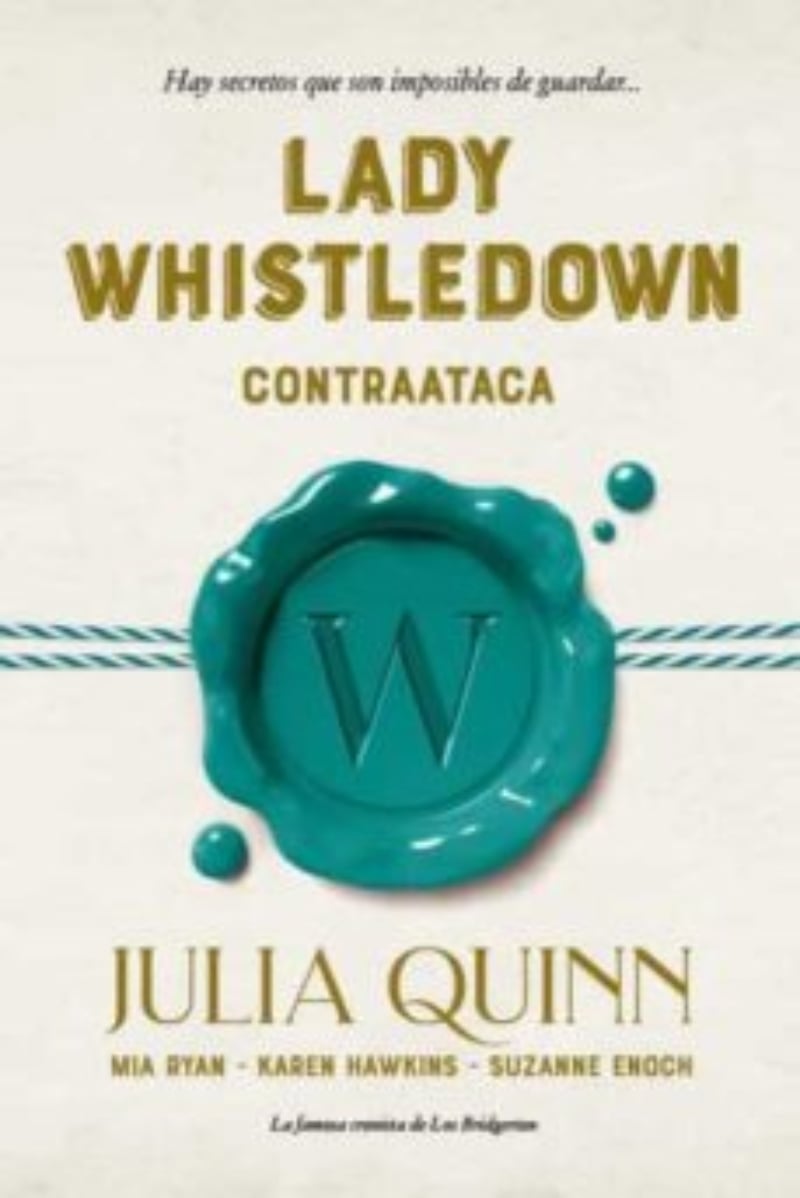 LIBRO LADY WHISTLEDOWN CONTRAATACA -359- JULIA QUINN - 1