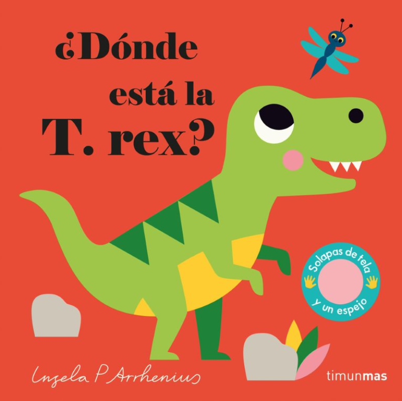 LIBRO ¿DONDE ESTA LA T-REX? - INGELA ARRHENIUS - 1