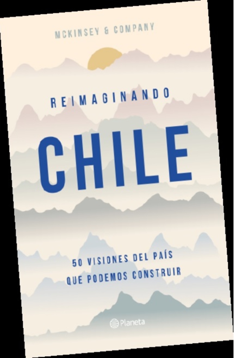 LIBRO REIMAGINANDO CHILE 994 MCKINSEY & COMPANY - 1