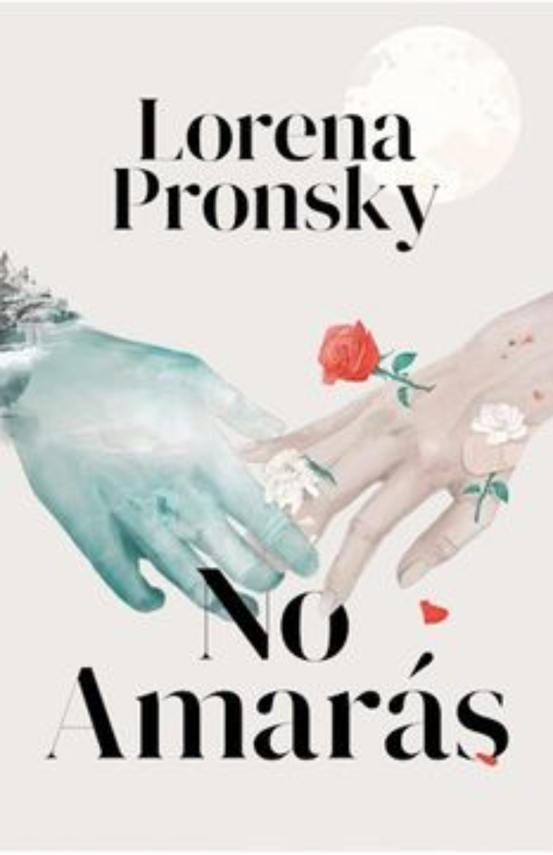 LIBRO NO AMARAS -893- LORENA PRONSKY - 1