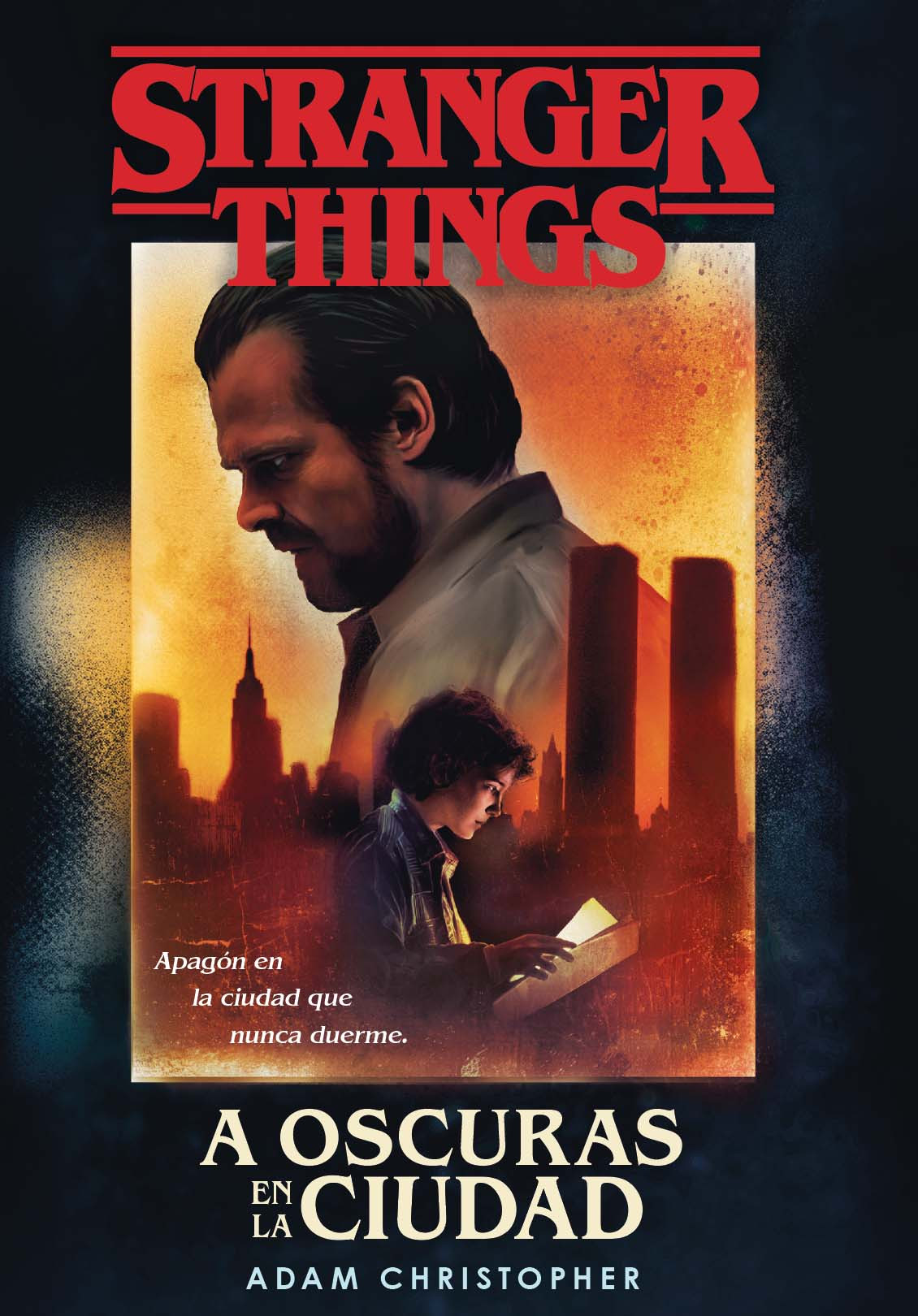 LIBRO STRANGER THINGS: A OSCURAS EN LA CIUDAD -141- ADAM CHRISTOPHER - 1