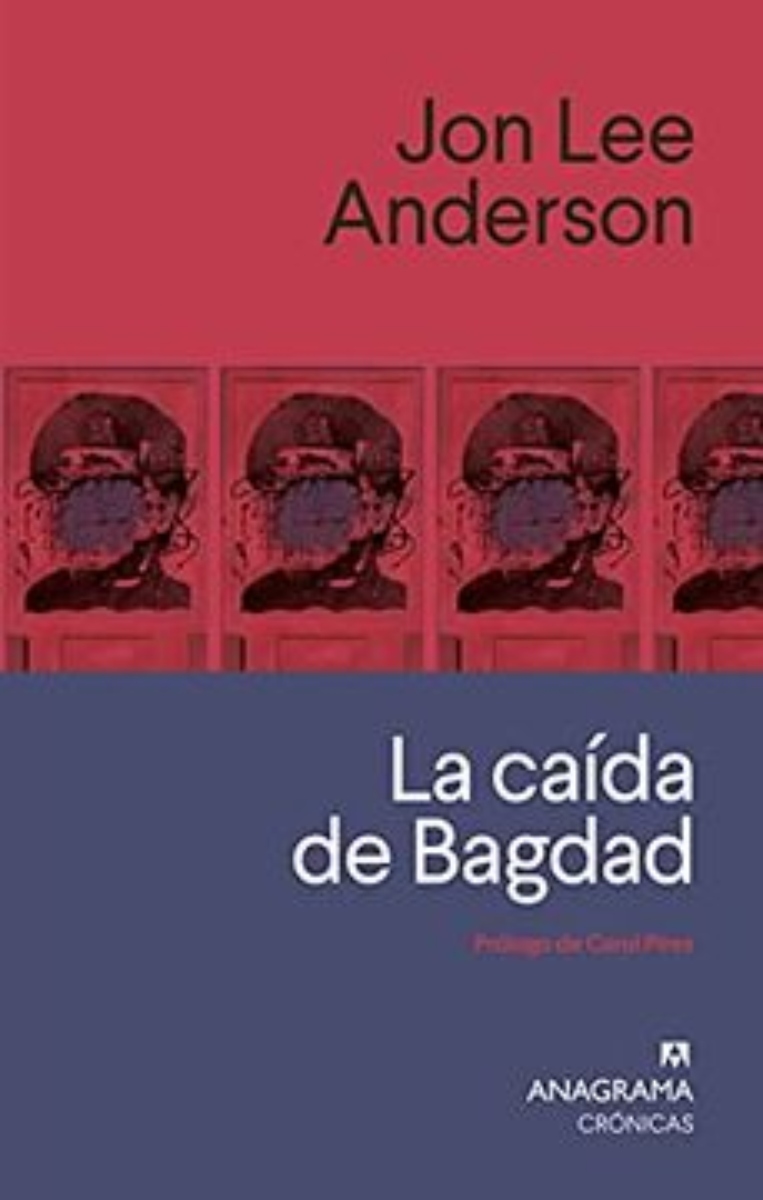LIBRO LA CAIDA DE BAGDAD -241- - J.L.ANDERSON - 1