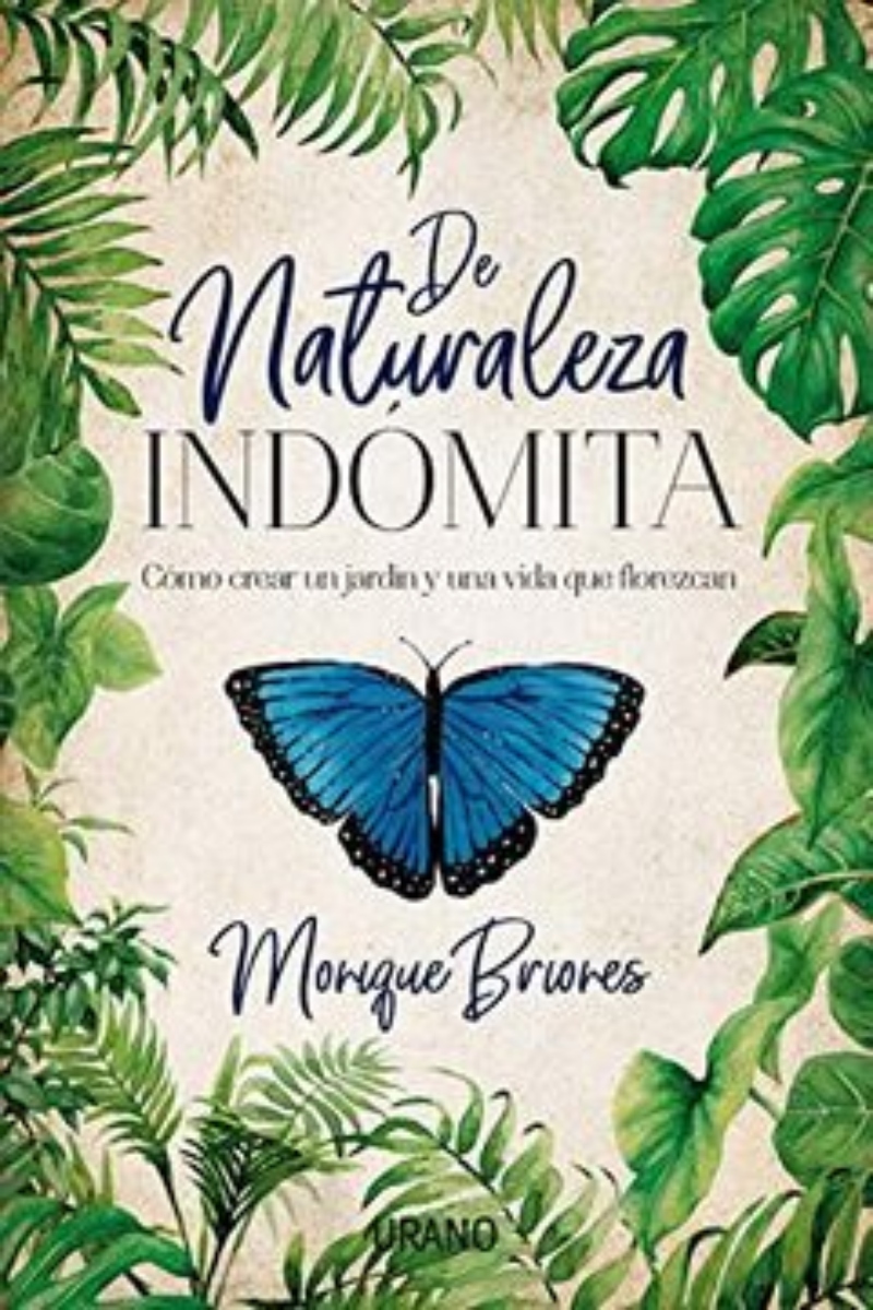 LIBRO DE NATURALEZA INDOMITA -668- MONIQUE BRIONES PALACIA - 1